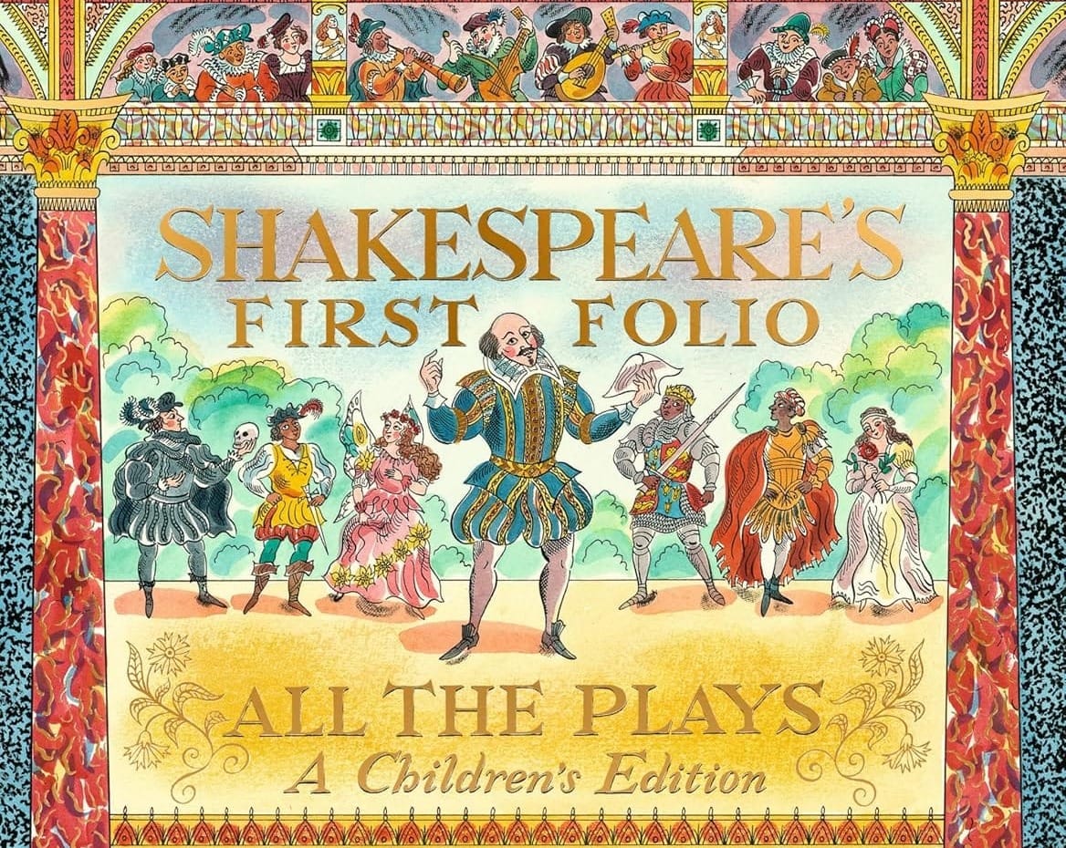 Shakespeare's First Folio: All The Plays: A Children's Edition